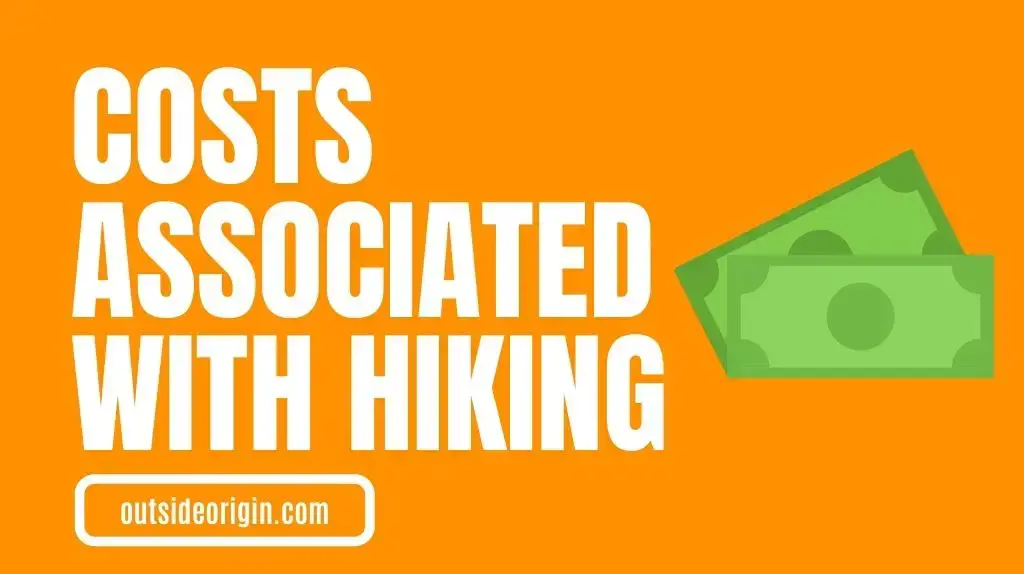 Costs Associated With Hiking