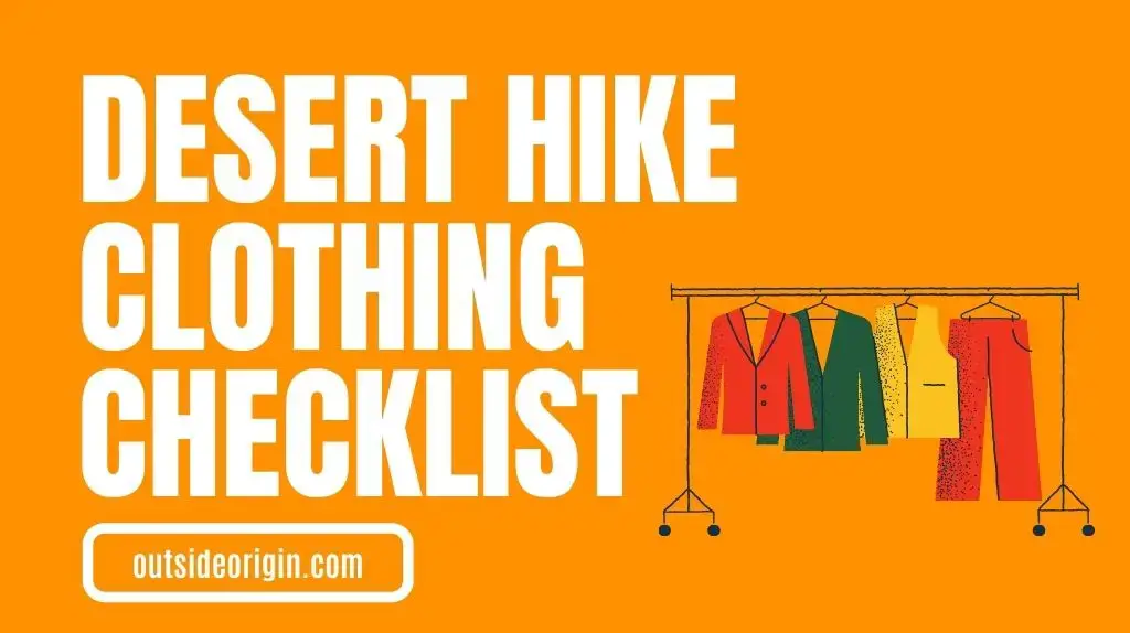 Desert Hike Clothing Checklist