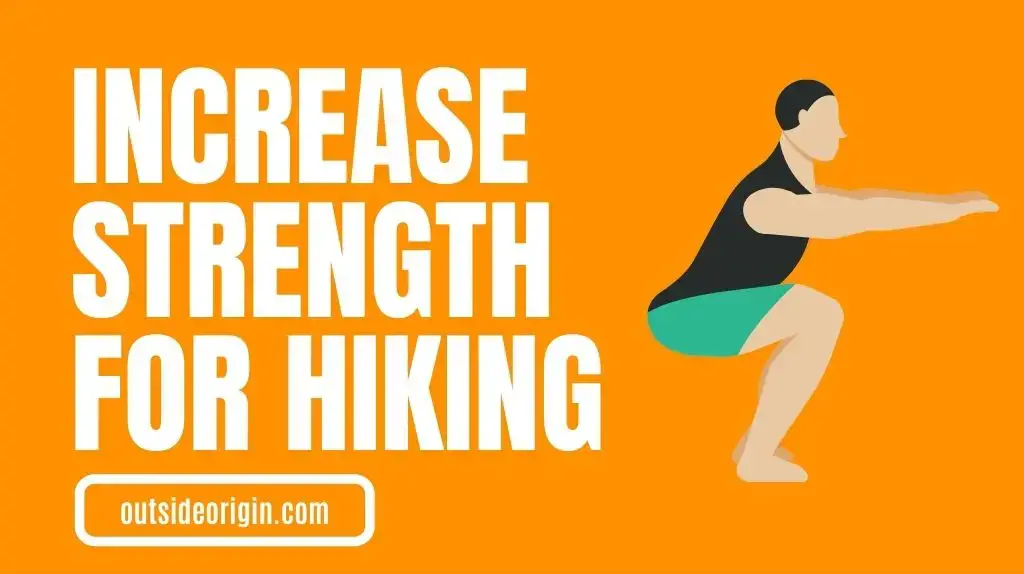 Increase Strength For Hiking