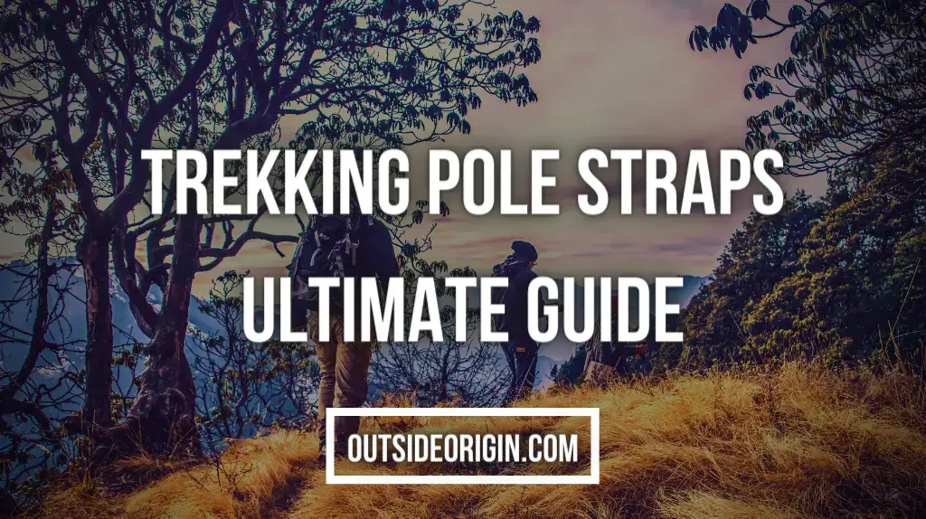 Trekking Pole Straps Guide