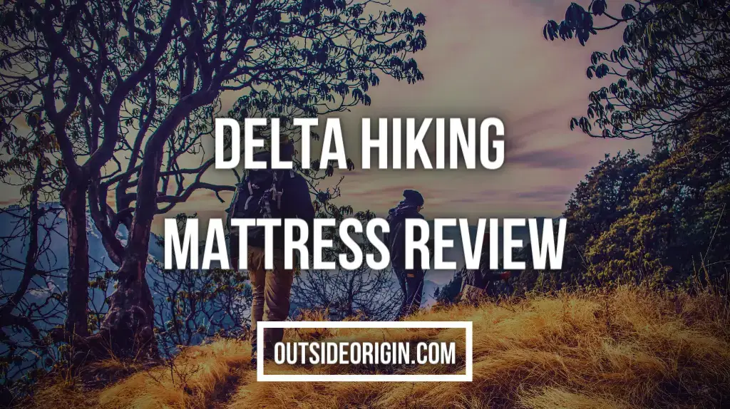 Delta Hiking Mattress Review