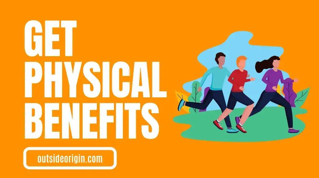 General Physical Benefits