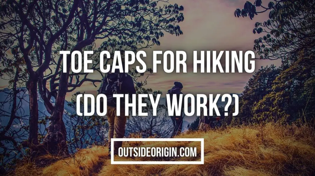 Toe Caps For Hiking