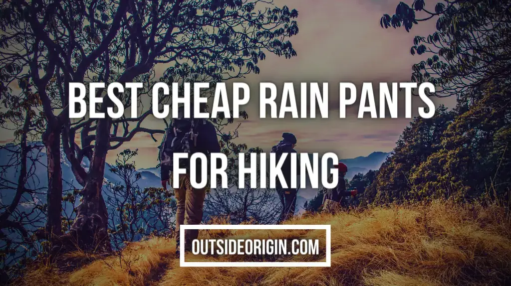 Best Cheap Rain Pants for Hiking