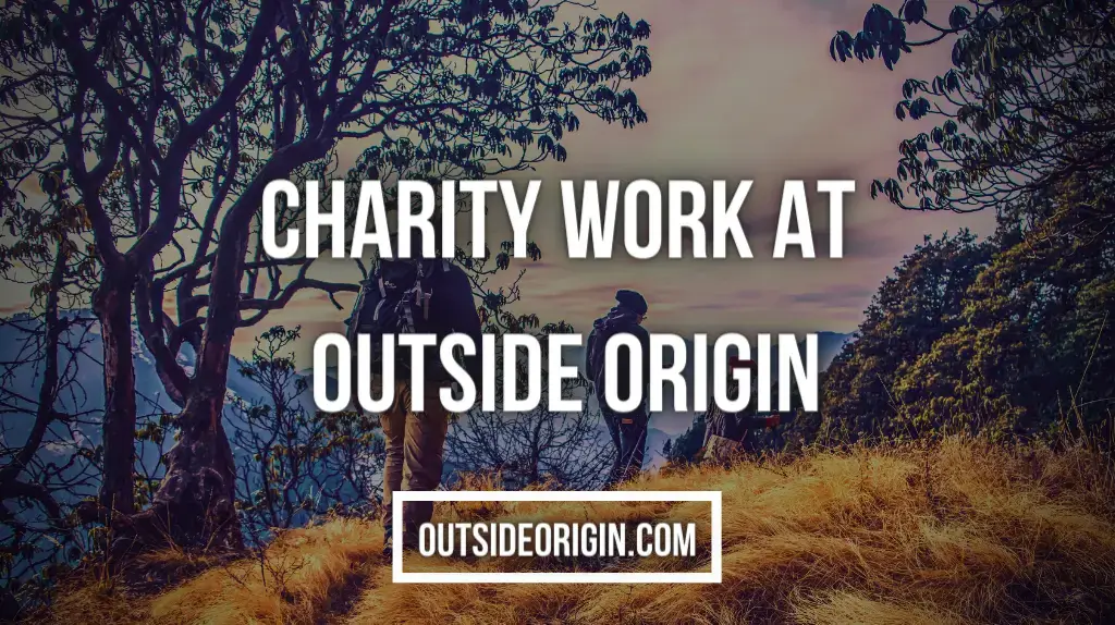 Charity Work at Outside Origin