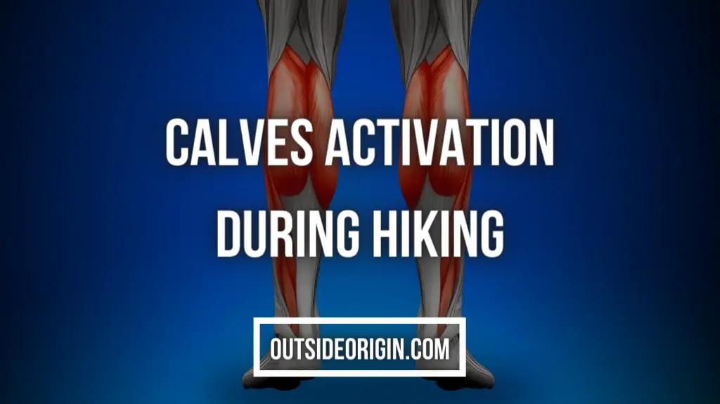 Calves Activation During Hiking