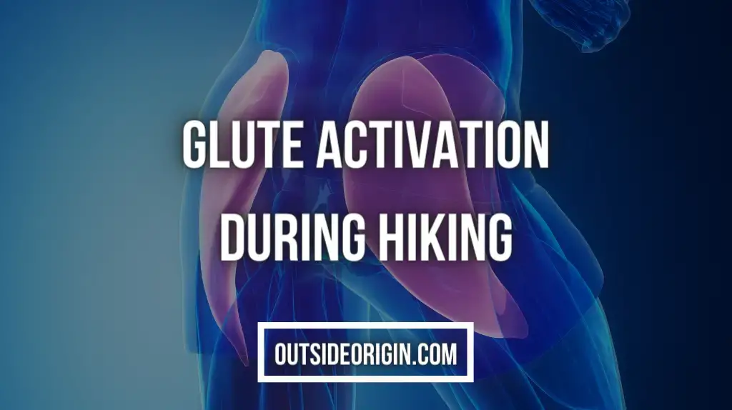 Glute Activation During Hiking