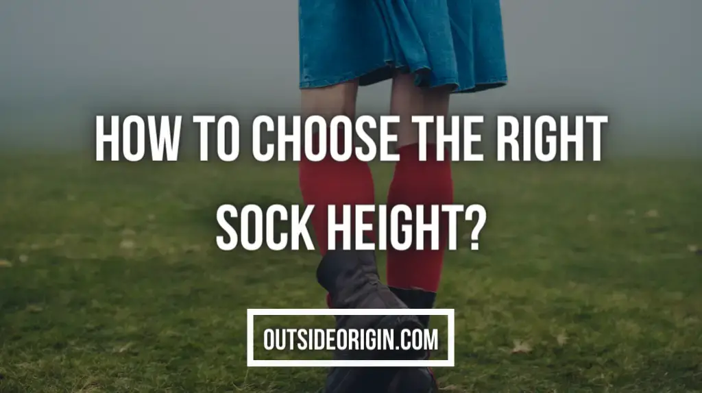 How To Choose The Right Sock Height