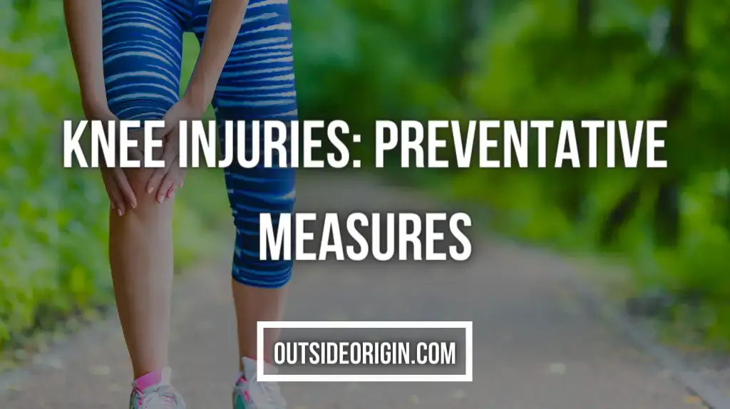 Knee Injuries - Preventative Measures