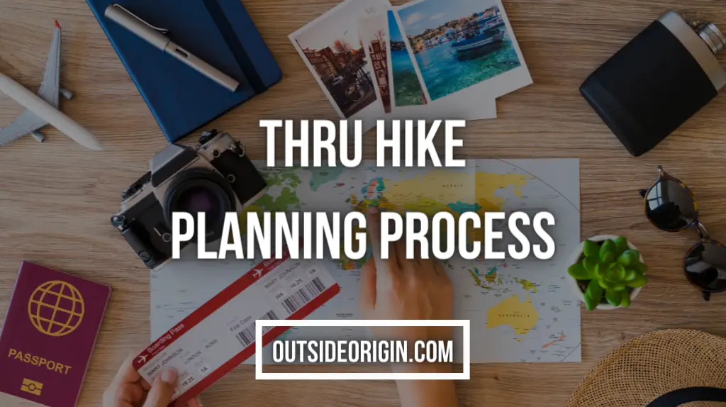 Thru Hike Planning Process