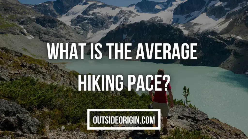 What is the Average Hiking Pace