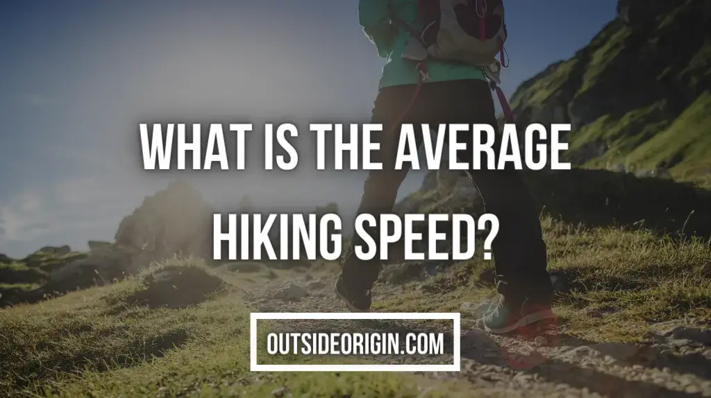 What is the Average Hiking Speed