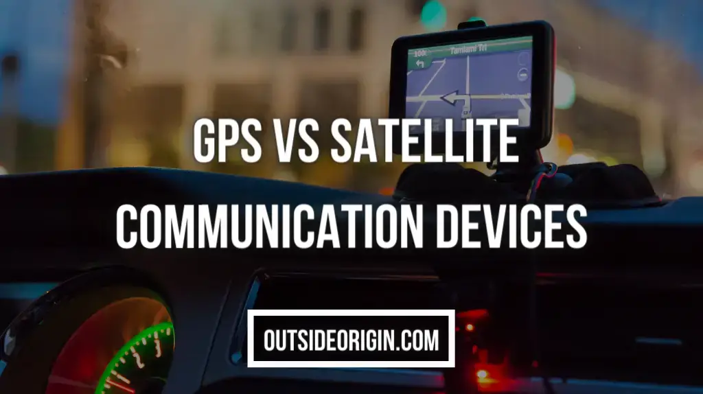 Difference Between GPS & Satellite Communication Devices