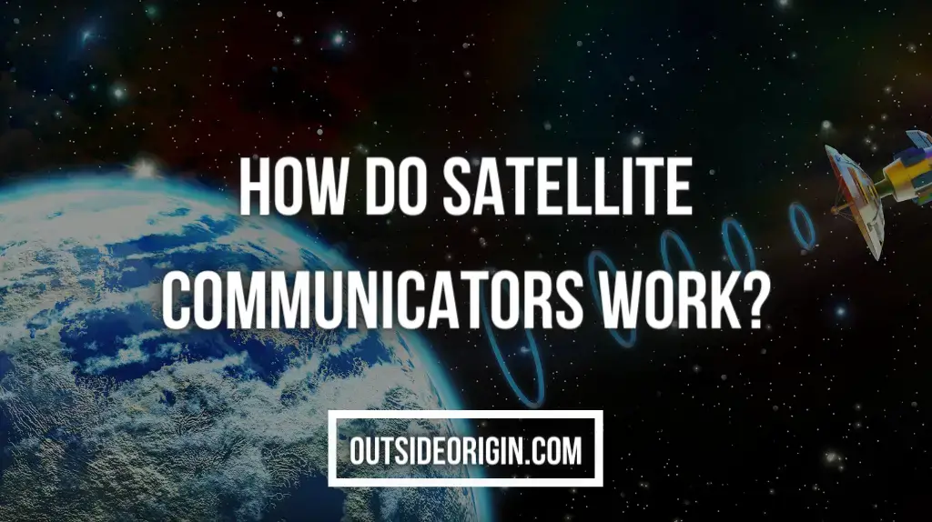 How Do Satellite Communicators Work